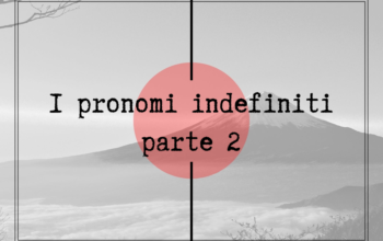 57) I pronomi indefiniti parte 2